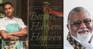 Between Harlem and Heaven, African American Cuisine, African American Chef, KINDR'D Magazine, KINDR'D